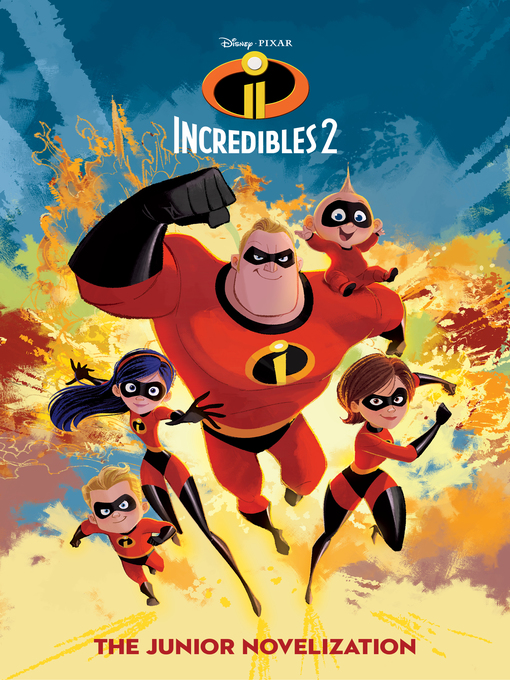 Title details for Incredibles 2 Junior Novel by Disney Books - Wait list